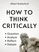 How to Think Critically: The Critical Thinker, #6