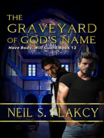 The Graveyard of God's Name: Have Body, Will Guard, #12