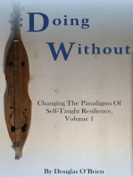 Doing Without: Changing The Paradigms Of Self-Taught Resilience, #1