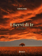 I Servi di Ir - La Caduta