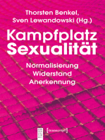 Kampfplatz Sexualität: Normalisierung - Widerstand - Anerkennung