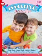 Mami Bestseller 89 – Familienroman: Dein Kind - mein Kind - unsere Kinder?