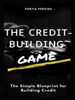 The Credit-Building Game: The Simple Blueprint for Building Credit