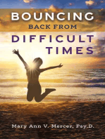 Bouncing Back from Difficult Times