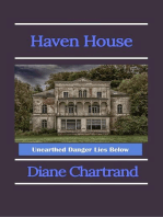 Haven House - Unearthed Danger Lies Below