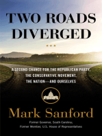 Two Roads Diverged: A Second Chance for the Republican Party, the Conservative Movement, the Nation— and Ourselves