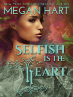 Selfish is the Heart