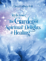 Idylls from the Garden of Spiritual Delights & Healing