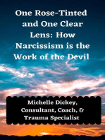 One Rose Tinted and One Clear Lens: How Narcissism is the Work of the Devil