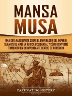 Mansa Musa: Una guía fascinante sobre el emperador del Imperio islámico de Malí en África Occidental y cómo convirtió Tombuctú en un importante centro de comercio