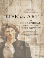 Life as Art: The Biographical Writing of Hazel Rowley