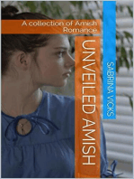 Unveiled Amish : A Collection of Amish Romance