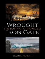 Wrought Iron Gate: The Hannah Chronicles