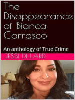 The Disappearance of Bianca Carrasco : An Anthology of True Crime