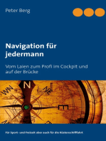 Navigation für jedermann: Vom Laien zum Profi im Cockpit und auf der Brücke