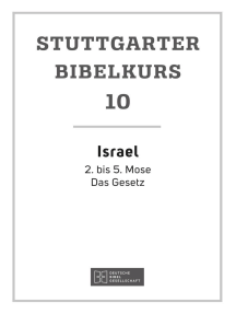 Israel: Stuttgarter Bibelkurs AT Heft 10