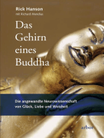 Das Gehirn eines Buddha: Die angewandte Neurowissenschaft von Glück, Liebe und Weisheit