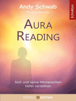 Aura Reading: Sich und seine Mitmenschen tiefer verstehen
