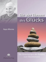 Die vier Ebenen des Glücks: Die Anweisungen des Buddha zum Glüklichsein