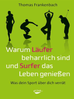 Warum Läufer beharrlich sind und Surfer das Leben genießen: Was dein Sport über dich verrät