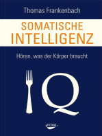 Somatische Intelligenz: Hören, was der Körper braucht