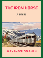 The Iron Horse: A Novel