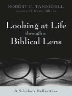 Looking at Life through a Biblical Lens: A Scholar’s Reflections