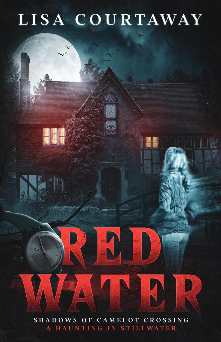 Red Water, Shadows of Camelot Crossing by Lisa Courtaway
