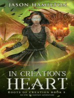 In Creation's Heart: An Epic YA Fantasy Adventure: Roots of Creation, #8