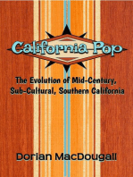 California Pop: The Evolution of Mid-Century, Sub-Cultural, Southern California