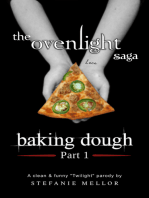 The Ovenlight Saga: Baking Dough - Part 1, A Clean and Funny Twilight Parody