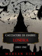 Cacciatori di Ombre: Londra (Libro Uno)