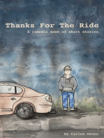 Thanks For The Ride: A Comedic Book Of Short Stories