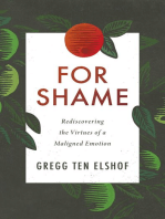 For Shame: Rediscovering the Virtues of a Maligned Emotion