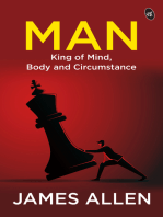 Man: King of Mind, Body and Circumstance