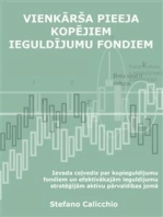 Vienkārša pieeja kopējiem ieguldījumu fondiem: Ievada ceļvedis par kopieguldījumu fondiem un efektīvākajām ieguldījumu stratēģijām aktīvu pārvaldības jomā