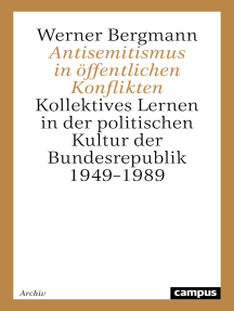 Antisemitismus in öffentlichen Konflikten: Kollektives Lernen in der politischen Kultur der Bundesrepublik 1949–1989