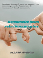 Ressuscite seus relacionamentos & Acenda as chamas do amor para sempre com essas comprovadas ferramentas de renascimento de relacionamento.