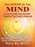 The Power Of The Mind Consciousness And Journey Through The Inner Landscape