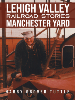Lehigh Valley Railroad Stories Manchester Yard