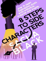8 Steps to Side Characters How to Craft Supporting Roles with Intention, Purpose, and Power: Better Writer Series
