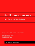 #effinmoments: We have all had them