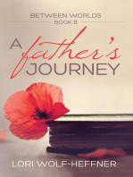 A Father's Journey: Between Worlds, #8