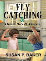 Fly Catching & Other Bits & Pieces