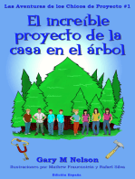 El increíble proyecto de la casa en el árbol: Aventuras de los Chicos de Proyectos #1 (Edición España) (2da Edición)
