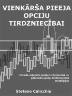 Vienkārša pieeja iespēju līgumu tirdzniecībai: Ievadceļvedis opciju tirdzniecībā un galvenās opciju tirdzniecības stratēģijas