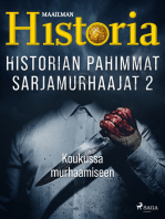 Historian pahimmat sarjamurhaajat 2 – Koukussa murhaamiseen