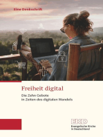 Freiheit digital: Die Zehn Gebote in Zeiten des digitalen Wandels. Eine Denkschrift der Evangelischen Kirche in Deutschland