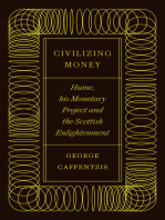 Civilizing Money: Hume, his Monetary Project, and the Scottish Enlightenment