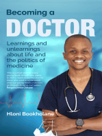 Becoming a Doctor: Learnings and unlearnings about life and the politics of medicine